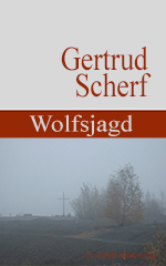 Gertrud Scherf: Wolfsjagd